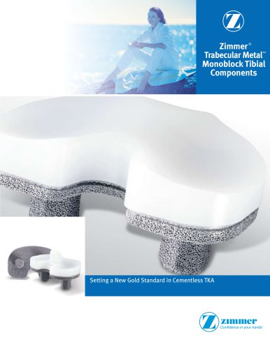 Trabecular Metal&trade; Monoblock Tibial Components